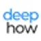DEEPHOW
