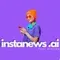 Instanews AI