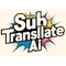 SubTranslate AI